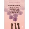 KNYGA John Preston Coronavirus, Class and Mutual Aid in the United Kingdom