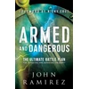 KNYGA John Ramirez Armed and Dangerous – The Ultimate Battle Plan for Targeting and Defeating the Enemy