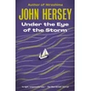 KNYGA John Richard Hersey Under the Eye of the Storm