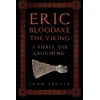KNYGA John Sadler Eric Bloodaxe The Viking