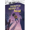 KNYGA John Sazaklis Haunted House of Wax