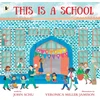 KNYGA John Schu This Is a School, The perfect companion to help those just starting school to feel confident