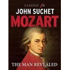 KNYGA John Suchet Mozart, The Man Revealed