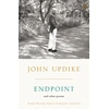 KNYGA John Updike Endpoint and Other Poems