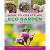 KNYGA John Walker How to Create an Eco Garden, The practical guide to sustainable and greener gardening