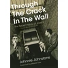 KNYGA Johnnie Johnstone Through The Crack In The Wall