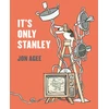 KNYGA Jon Agee It's Only Stanley