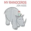 KNYGA Jon Agee My Rhinoceros