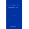 KNYGA Jon Fosse Scenes from a Childhood — WINNER OF THE 2023 NOBEL PRIZE IN LITERATURE