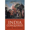 KNYGA Jon Wilson India Conquered