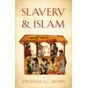 KNYGA Jonathan A. C. Brown Slavery and Islam