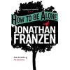 KNYGA Jonathan Franzen How to be Alone