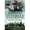 KNYGA Jonathan Krause French Generals of the Great War