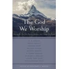 KNYGA Jonathan L. Master (Editor) God We Worship, The