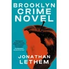 KNYGA Jonathan Lethem Brooklyn Crime Novel