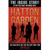 KNYGA Jonathan Levi Hatton Garden: The Inside Story