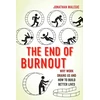 KNYGA Jonathan Malesic End of Burnout