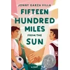 KNYGA Jonny Garza Villa Fifteen Hundred Miles from the Sun