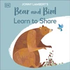 KNYGA Jonny Lambert's Bear and Bird: Learn to Share