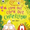 KNYGA Jonty Howley COME OUT, COME OUT, CHAMELEON!