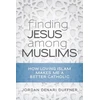 KNYGA Jordan Denari Duffner Finding Jesus among Muslims