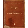 KNYGA Joseph A Mccullough Sidabrinis Bayonet: The Carpathians: Castle Fier