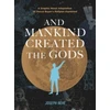 KNYGA Joseph Behe And Mankind Created the Gods