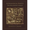 KNYGA Joseph Crane Astrological Roots: The Hellenistic Legacy