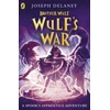 KNYGA Joseph Delaney Brother Wulf: Wulf's War