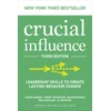 KNYGA Joseph Grenny Crucial Influence, Third Edition: Leadership Skills to Create Lasting Behavior Change