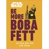 KNYGA Joseph Jay Franco Star Wars Be More Boba Fett
