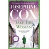 KNYGA Josephine Cox Take this Woman