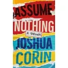 KNYGA Joshua Corin Assume Nothing