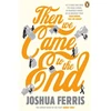KNYGA Joshua Ferris Then We Came to the End