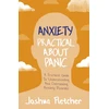 KNYGA Joshua Fletcher Anxiety: Practical About Panic