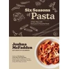 KNYGA Joshua Mcfadden Six Seasons of Pasta