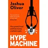 KNYGA Joshua Oliver Hype Machine: Inside the Cult of Crypto