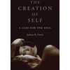 KNYGA Joshua R Farris Creation of Self, The