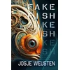 KNYGA Josje Weusten Fake Fish, Unraveling Truth in an Age of Deceit