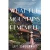 KNYGA Joy Callaway What the Mountains Remember