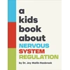 KNYGA Joy Malik Hasbrook A Kids Book About Nervous System Regulation