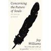 KNYGA Joy Williams Concerning the Future of Souls, Ninety-Nine Stories of Azrael