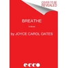 KNYGA Joyce Carol Oates Breathe