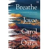 KNYGA Joyce Carol Oates Breathe