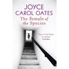 KNYGA Joyce Carol Oates Female of the Species