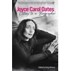 KNYGA Joyce Carol Oates: Letters to a Biographer