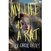 KNYGA Joyce Carol Oates My Life as a Rat