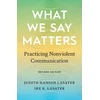 KNYGA Judith Hanson Lasater What We Say Matters