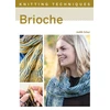KNYGA Judith Schur Knitting Techniques: Brioche