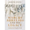 KNYGA Judith Stove Marcus Aurelius and his Legacy